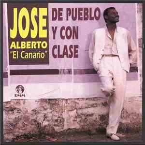 José Alberto 'El Canario' - De Pueblo Y Con Clase