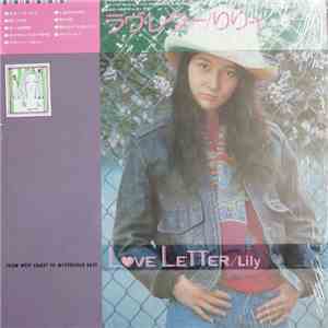 Lily  = りりィ - Love Letter - From West Coast To Mysterious East = ラヴ・レター