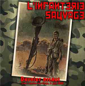 L'Infanterie Sauvage - Dernier Assaut (Live A Juvisy-Sur-Orge, 9 Juin 1984)