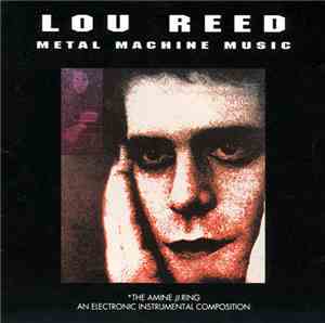 Lou Reed - Metal Machine Music (The Amine β Ring)
