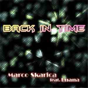 Marco Skarica Feat. Luana  - Back In Time