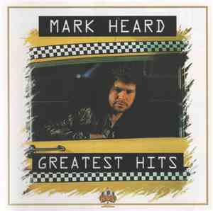 Mark Heard - Greatest Hits