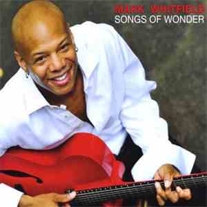 Mark Whitfield - Songs Of Wonder