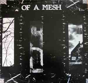 Of A Mesh - Of A Mesh