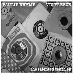 Paulie Rhyme & Vic Freeze - The Talented Tenth EP