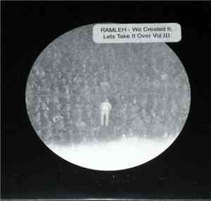 Ramleh - We Created It, Let's Take It Over Vol III