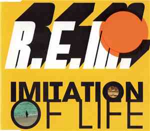 R.E.M. - Imitation Of Life