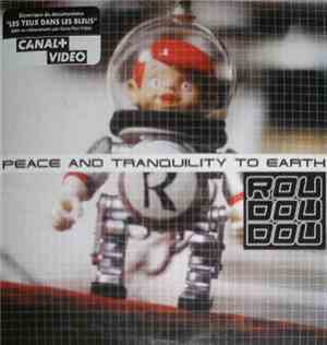 Roudoudou - Peace And Tranquility To Earth