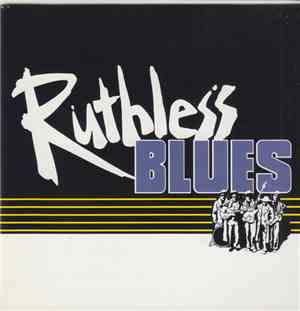 Ruthless Blues - Ruthless Blues