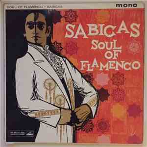 Sabicas - Soul Of Flamenco