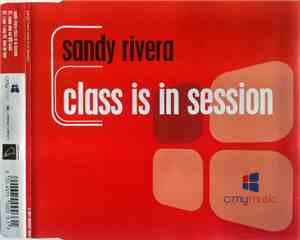 Sandy Rivera - Class Is In Session