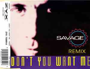 Savage - Don't You Want Me (Remix)