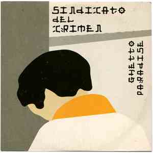 Sindicato Del Crimen - Ghetto Paradise