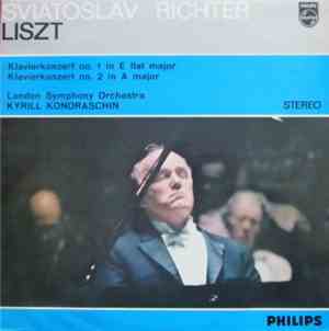 Sviatoslav Richter - Liszt, London Symphony Orchestra, Kyril Kondrashin - Klavierkonzert Nr. 1 Es-Dur / Klavierkonzert Nr. 2 A-Dur