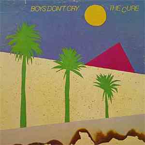 The Cure - Boys Don't Cry