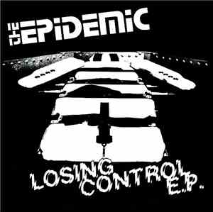 The Epidemic  - Losing Control EP