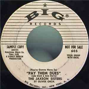 The Jaxson Sisters - (You're Gonna Have To) Pay Them Dues / For A Lifetime