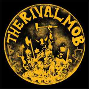 The Rival Mob - Mob Justice