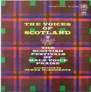 The Scottish Festivals Of Male Voice Praise Conducted By James McRoberts - The Voices Of Scotland
