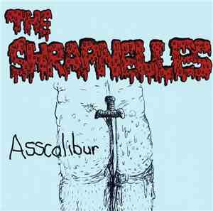The Shrapnelles - Asscalibur