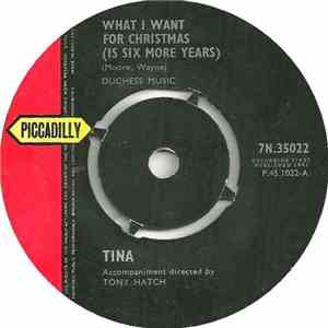 Tina  - What I Want For Christmas (Is Six More Years) / My Brother Wants A Doll For Christmas