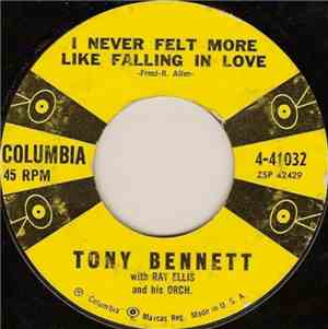Tony Bennett - I Never Felt More Like Falling In Love