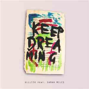 ULLLIIK Feat. Sarah Miles  - Keep Dreaming