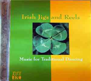 Unknown Artist - Irish Jigs And Reels