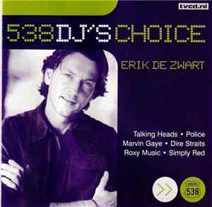 Various - 538 DJ's Choice - Erik de Zwart