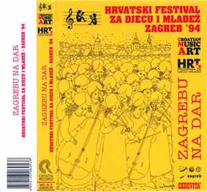 Various - Hrvatski Festival Za Djecu I Mladež '94 - Zagrebu Na Dar