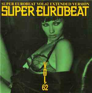 Various - Super Eurobeat Vol. 62 - Extended Version