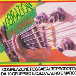 Various - Vibrazioni Dal Basso - Compilazione Reggae Autoprodotta Da 10 Gruppi Ed Il CSO A.Auro E Marco