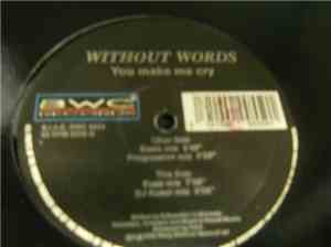 Without Words - you make me cry