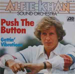 Alfie Khan Sound Orchestra - Push The Button