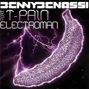 Benny Benassi Feat. T-Pain - Electroman