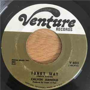 Calvin Arnold - Funky Way / Snatchin' Back