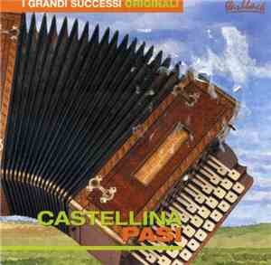 Castellina Pasi - I Grandi Successi Originali