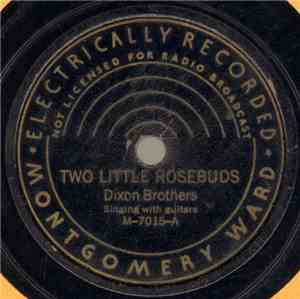 Dixon Brothers - Two Little Rosebuds / My Girl In Sunny Tennessee