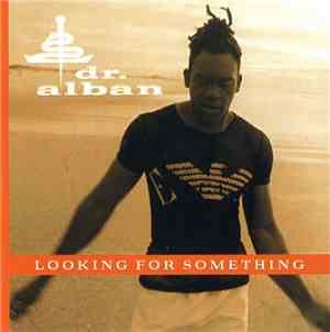 Dr. Alban - Looking For Something