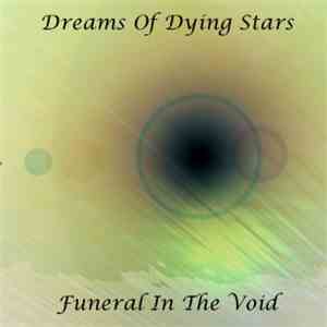 Dreams Of Dying Stars - Funeral In The Void