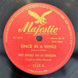 Eddy Howard And His Orchestra - Once In A While / Paradise