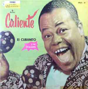 El Cubanito Y Su Orquesta - Caliente