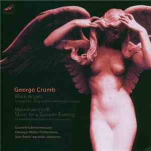 George Crumb - Black Angels, Makrokosmos III