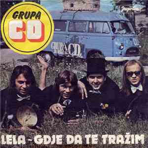 Grupa CD - Lela / Gdje Da Te Tražim