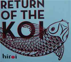 Hiroi - Return Of The Koi