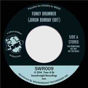 Jorun Bombay - Funky Drummer (Jorun Bombay Edit)