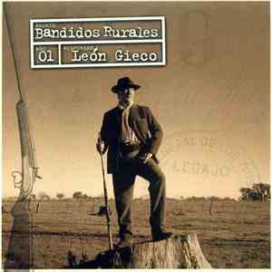 León Gieco - Bandidos Rurales