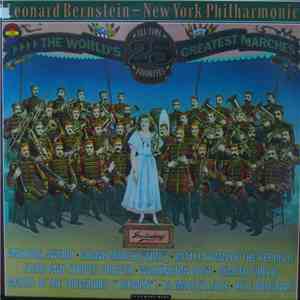 Leonard Bernstein - New York Philharmonic - The World's 25 Greatest Marches