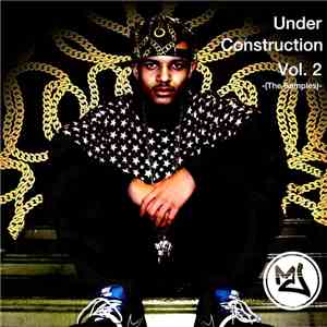 Magic Juand - Under Construction Vol. 2 -(The Samples)- [Mixtape]