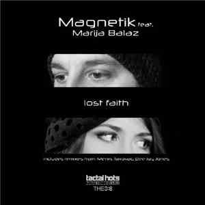 Magnetik Feat. Marija Balaz - Lost Faith